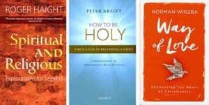 These are the covers of “Spiritual and Religious: Explorations for Seekers” by Jesuit Roger Haight, “How to Be Holy: First Steps in Becoming a Saint” by Peter Kreeft, and “Way of Love: Recovering the Heart of Christianity” by Norman Wirzba. The books are reviewed by Kathleen Finley. (CNS)